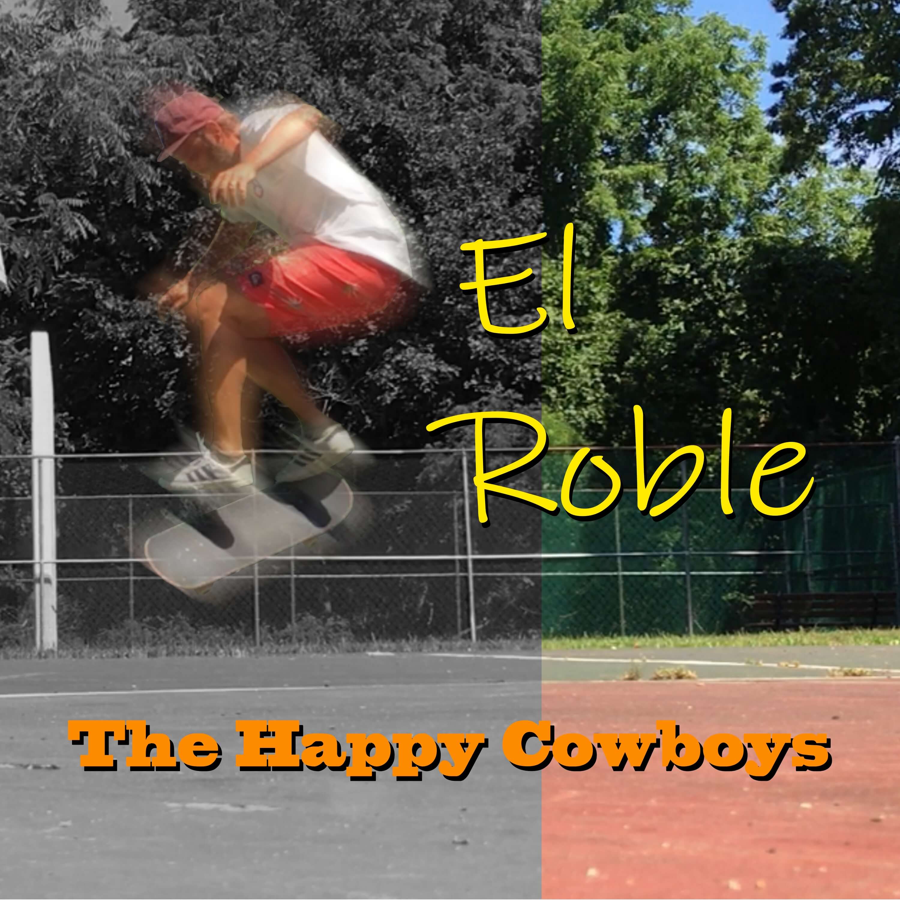 El Roble - The Happy Cowboys