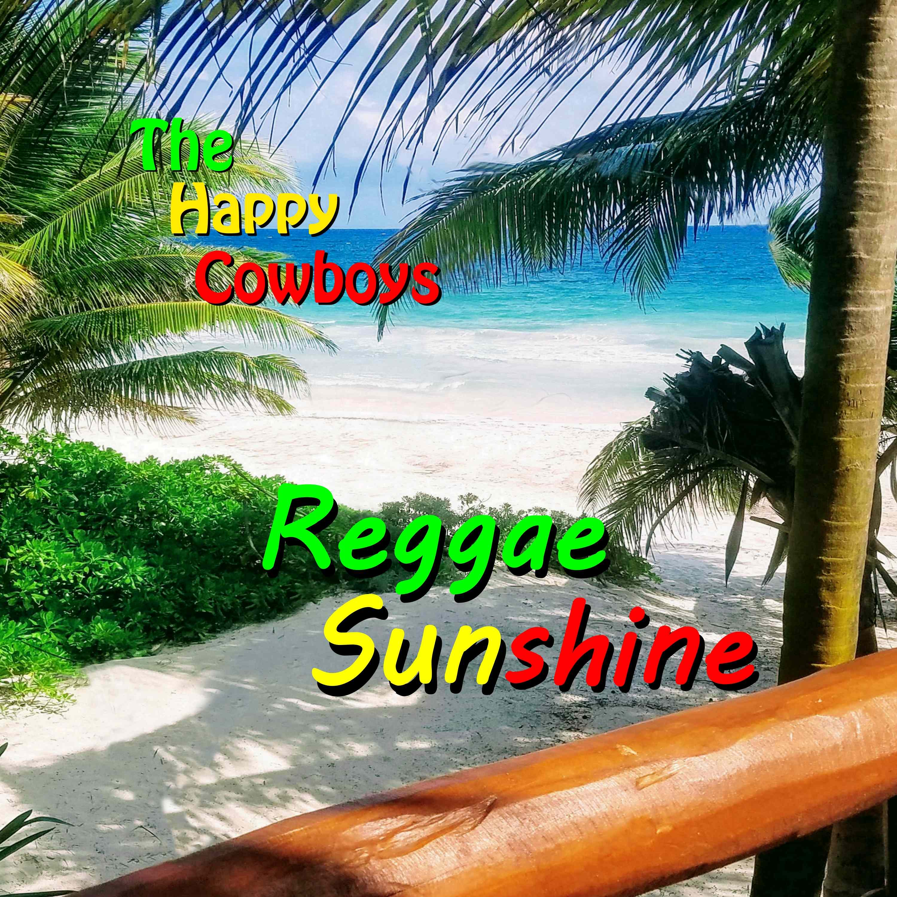 Reggae Sunshine - The Happy Cowboys